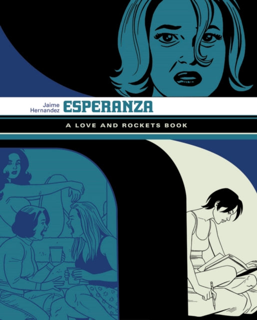 Esperanza: A Love And Rockets Book