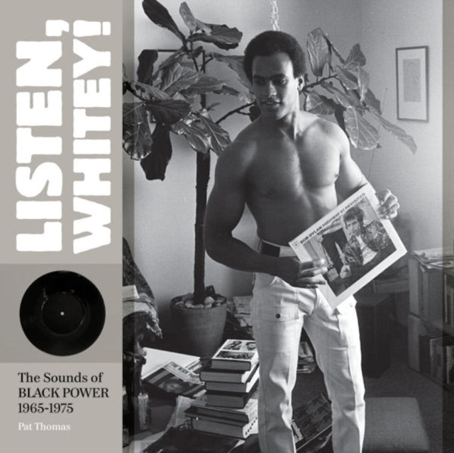 Listen, Whitey!: The Sounds of Black Power 1965-1975