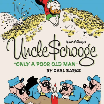 Walt Disneys Uncle Scrooge Only A Poor Old Man Complete Carl Barks Disney Library