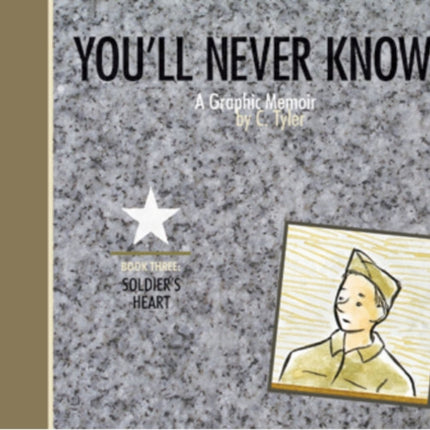 You'll Never Know Book Iii: Soldier's Heart