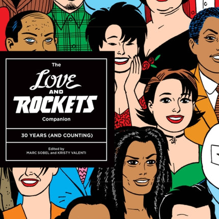 Love And Rockets Companion, The: 30 Years (and