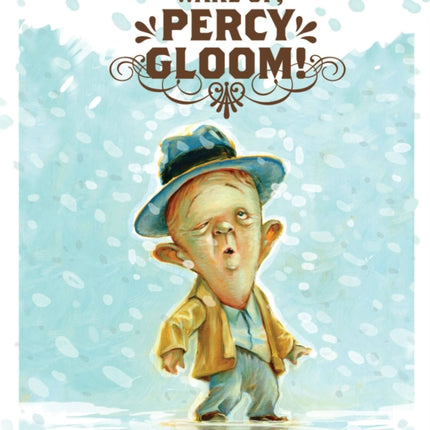 Wake Up, Percy Gloom
