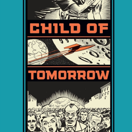 Child Of Tomorrow!: And Other Stories