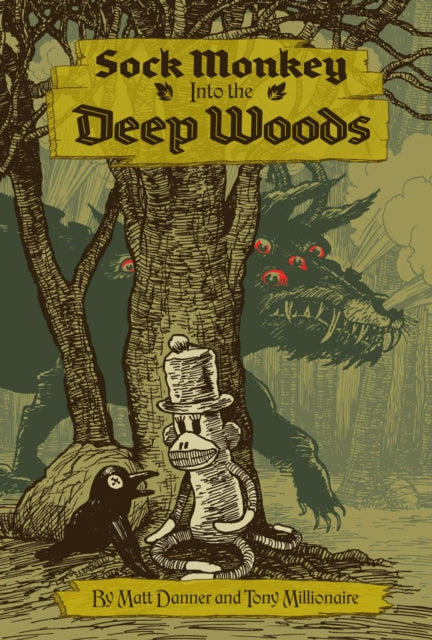 Sock Monkey: Into The Deep Woods