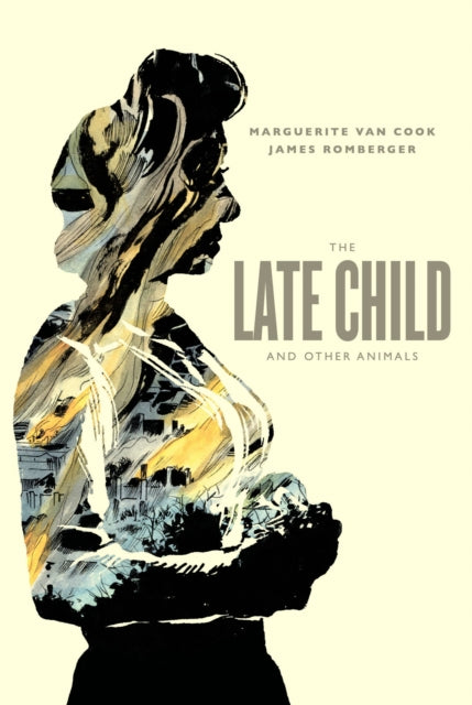 The Late Child & Other Animals