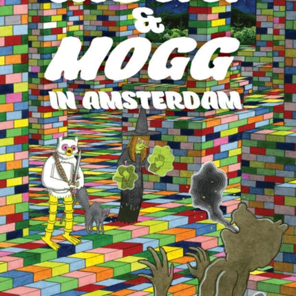 Megg & Mogg In Amsterdam (and Other Stories)