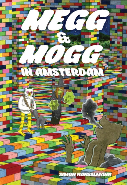 Megg & Mogg In Amsterdam (and Other Stories)