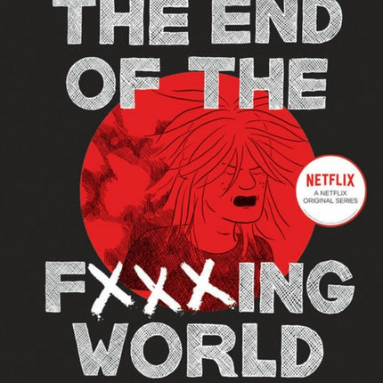 End of the Fucking World The Second Edition