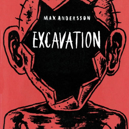 The Excavation