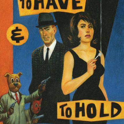 To Have And To Hold