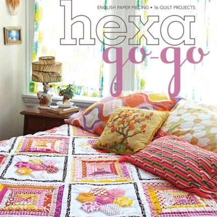 HexaGoGo English Paper Piecing 16 Quilt Projects