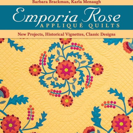 Emporia Rose Appliqué Quilts