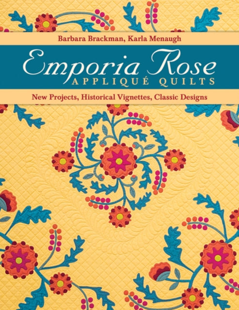 Emporia Rose Appliqué Quilts