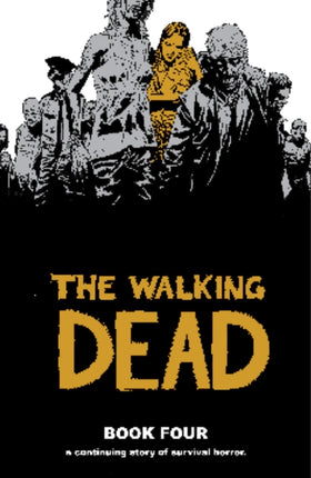 The Walking Dead Book 4