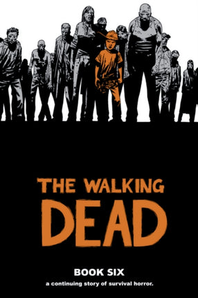 The Walking Dead Book 6