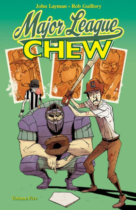 Chew Volume 5: Major League Chew