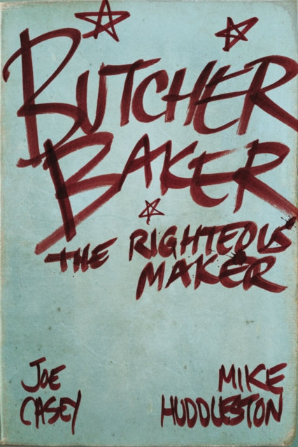 Butcher Baker The Righteous Maker