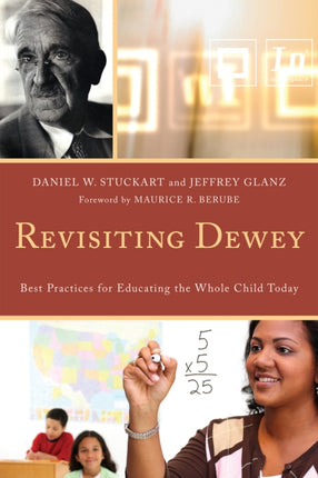 Revisiting Dewey: Best Practices for Educating