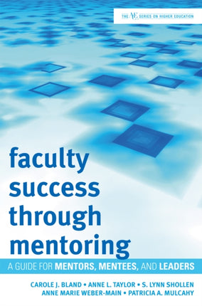 Faculty Success through Mentoring: A Guide for