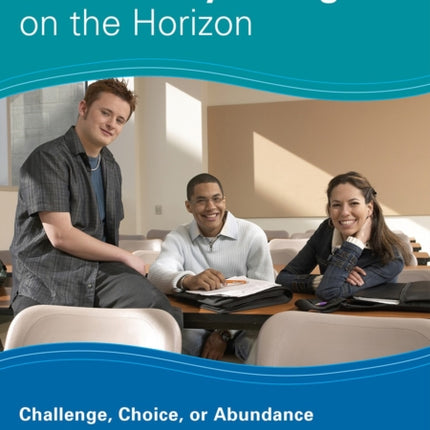 Community Colleges on the Horizon: Challenge,