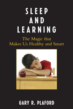 Sleep and Learning: The Magic that Makes Us
