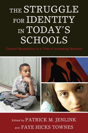 The Struggle for Identity in Today's Schools: