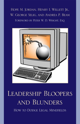 Leadership Bloopers and Blunders: How to Dodge