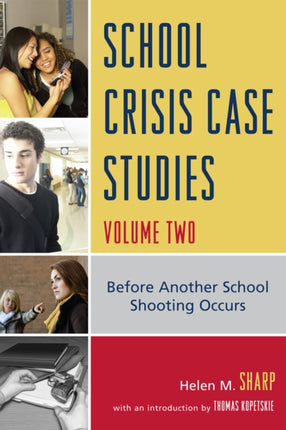 School Crisis Case Studies: Before Another School