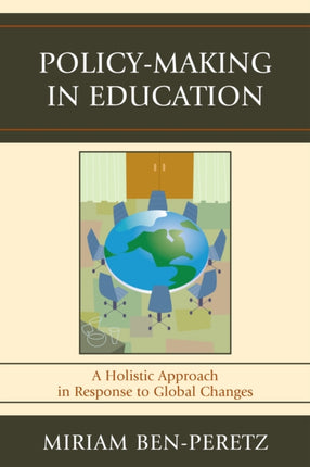 Policy-Making in Education: A Holistic Approach