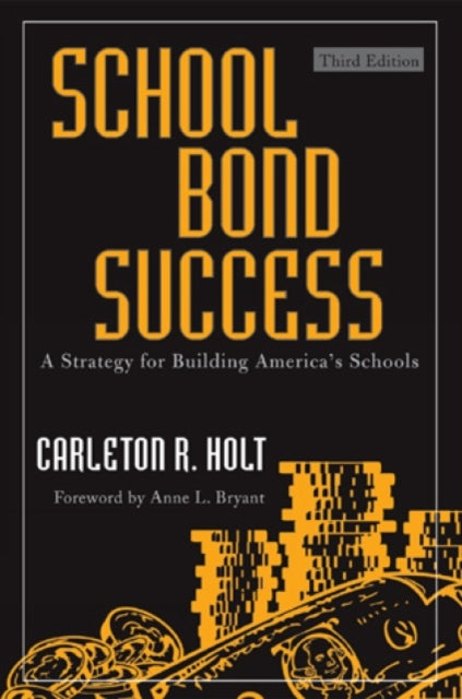 School Bond Success: A Strategy for Building