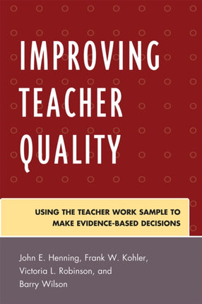 Improving Teacher Quality: Using the Teacher Work