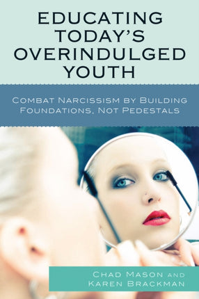 Educating Today's Overindulged Youth: Combat