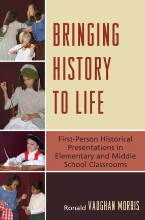 Bringing History to Life: First-Person Historical