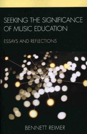 Seeking the Significance of Music Education: