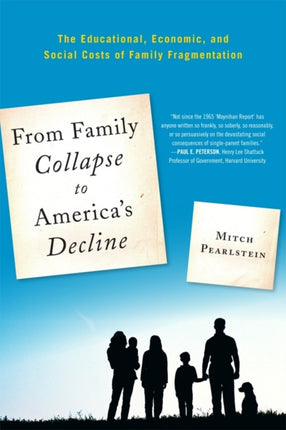 From Family Collapse to America's Decline: The