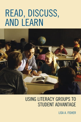 Read, Discuss, and Learn: Using Literacy Groups