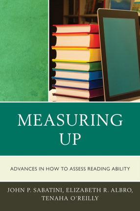 Measuring Up: Advances in How We Assess Reading
