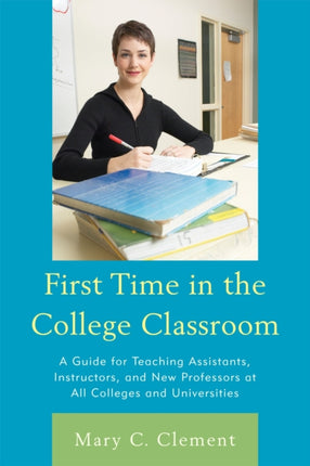 First Time in the College Classroom: A Guide for