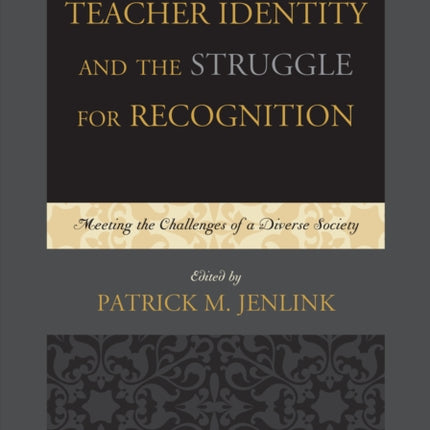 Teacher Identity and the Struggle for