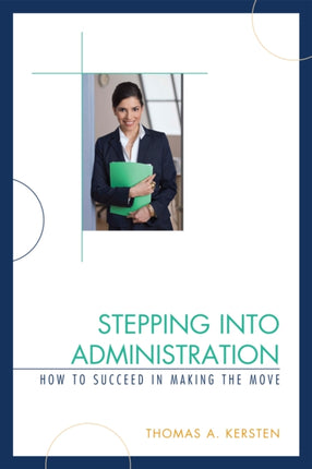 Stepping into Administration: How to Succeed in