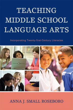 Teaching Middle School Language Arts: