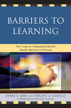 Barriers to Learning: The Case for Integrated
