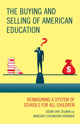 The Buying and Selling of American Education: