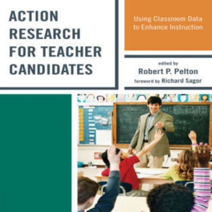 Action Research for Teacher Candidates: Using
