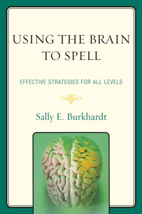 Using the Brain to Spell: Effective Strategies