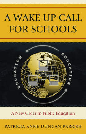 A Wake Up Call for Schools: A New Order in Public