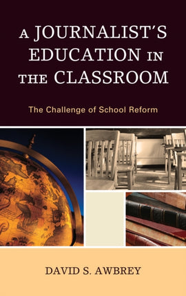 A Journalist's Education in the Classroom: The