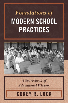 Foundations of Modern School Practices: A