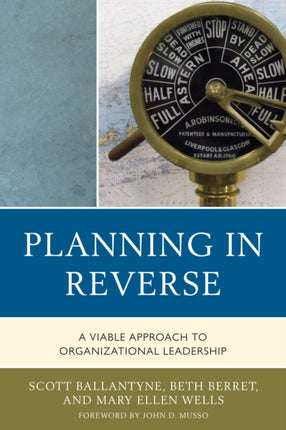 Planning in Reverse: A Viable Approach to