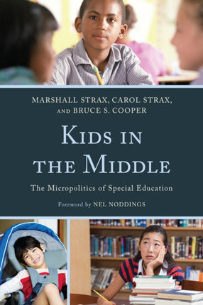 Kids in the Middle: The Micro Politics of Special